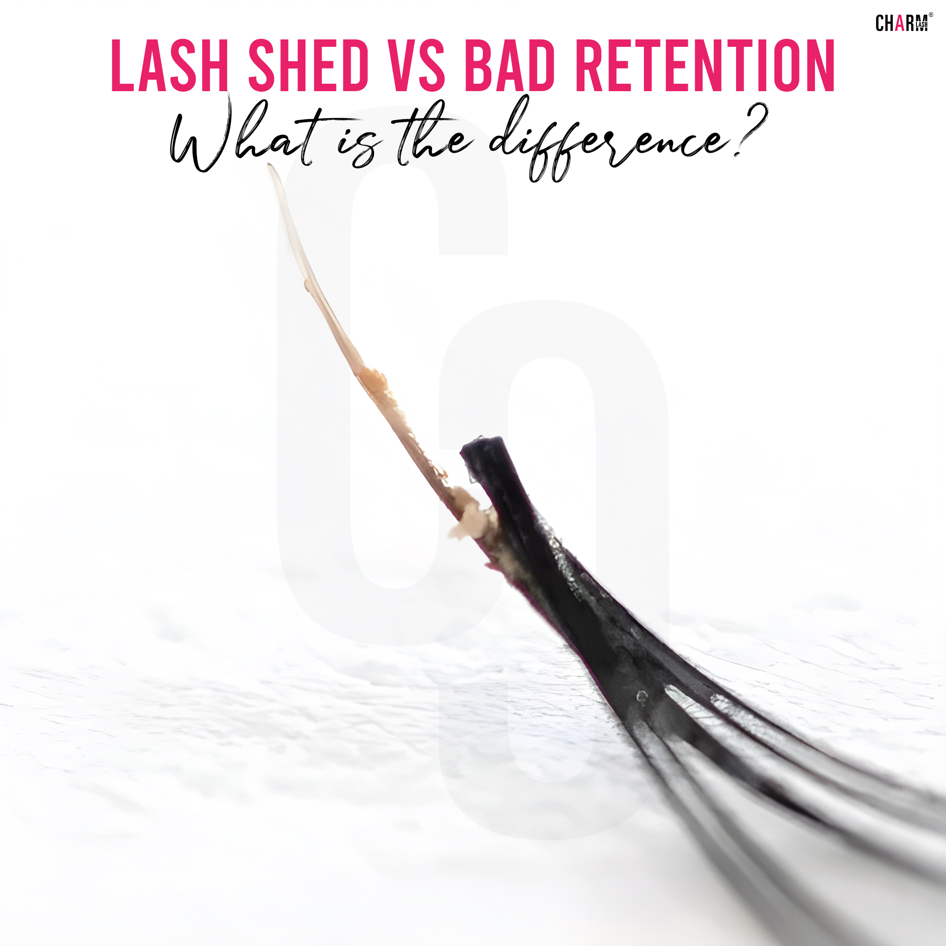 Lash shed vs bad retention- compare difference