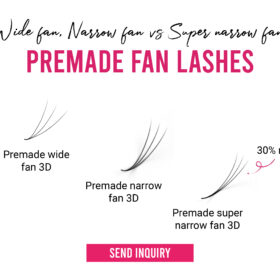 Premade wide fan narrow fan and super narrow fan lashes