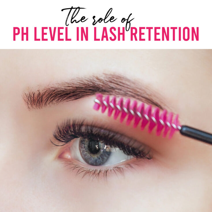 The role of pH level in lash retention