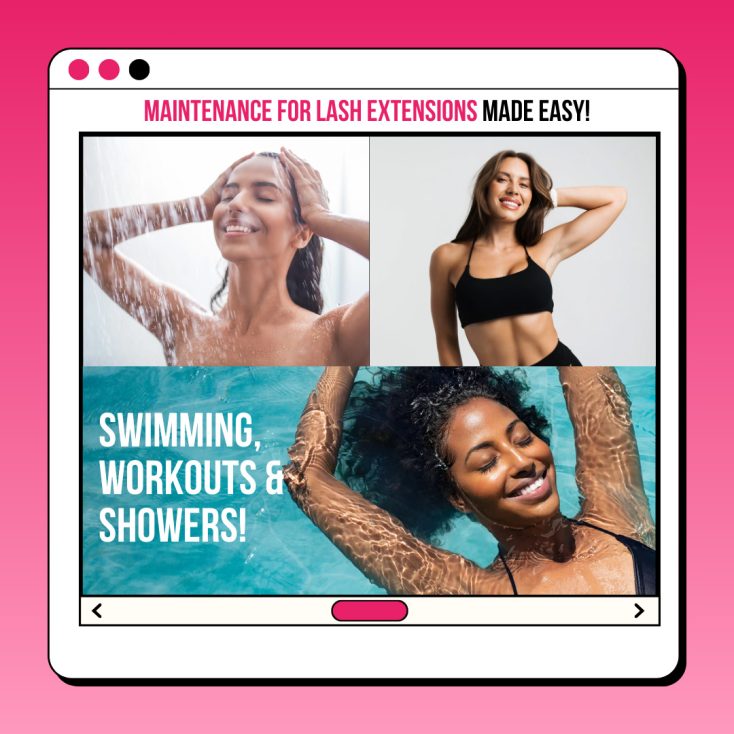 Swimming, workouts & showers Maintenance for lash extensions made Eeasy!
