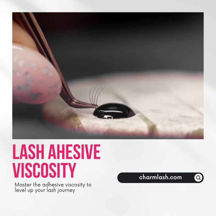 lash-adhesive-viscostity-explained - Guide to choose the right lash extension adhesive for your business
