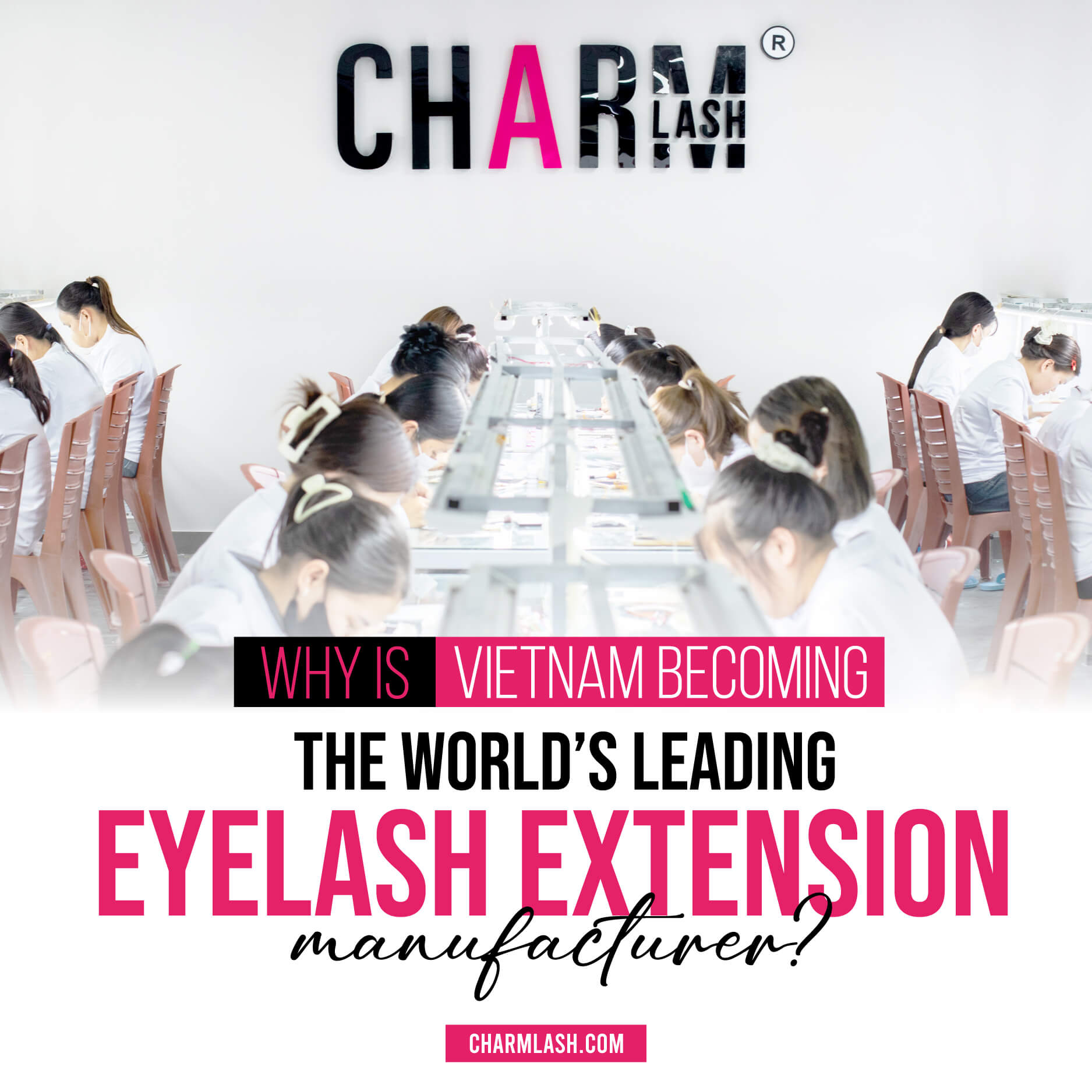 Why is Vietnam becoming the world's leading eyelash extension manufacturer