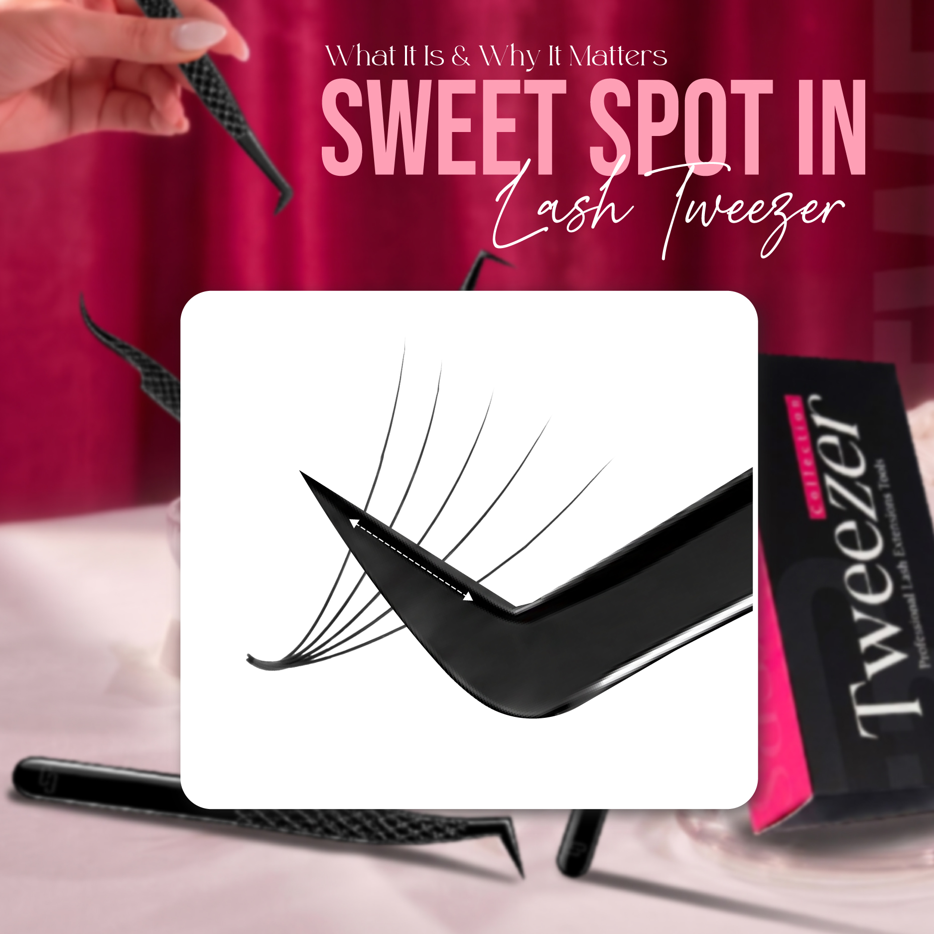 Sweet-Spot-in-Lash-Tweezer-What-It-Is-Why-It-Matters